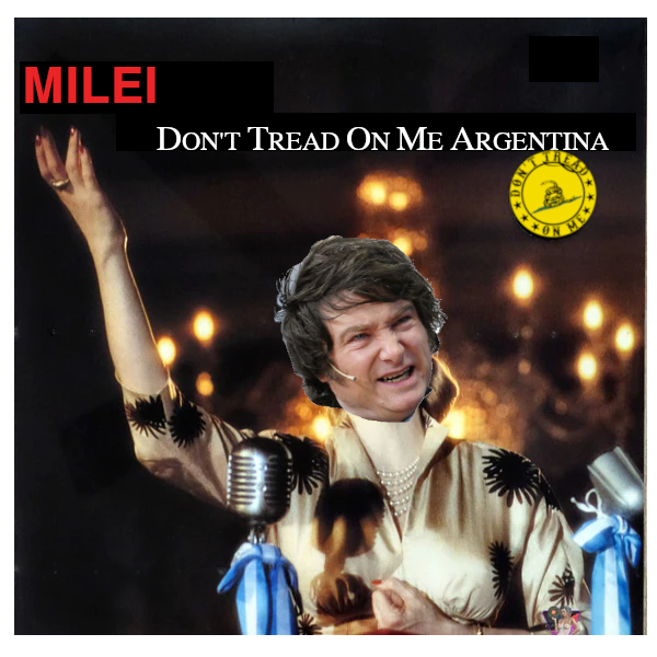 Don't tread on me argentina - Milei